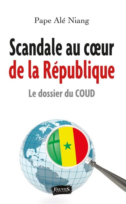 Emprunter Scandale au coeur de la République. Le dossier du COUD livre