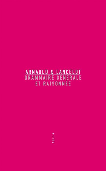 Emprunter Grammaire générale et raisonnée livre