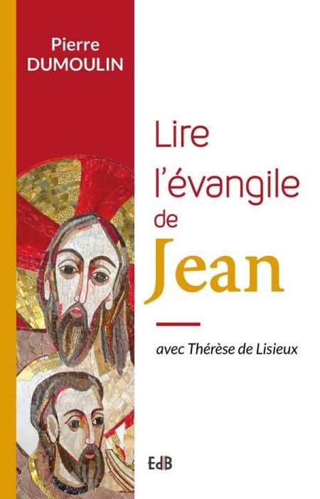 Emprunter Lire l'évangile de Jean. Avec Thérèse de Lisieux livre