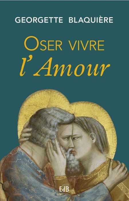 Emprunter OSER VIVRE L'AMOUR - NOUVELLE EDITION livre