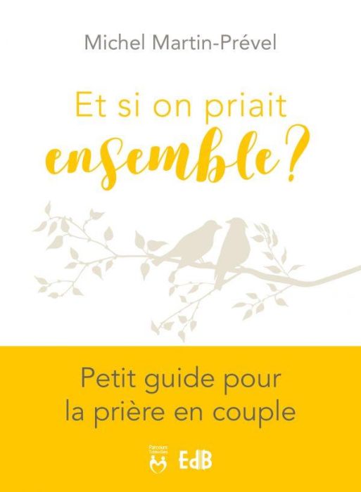 Emprunter Et si on priait ensemble livre