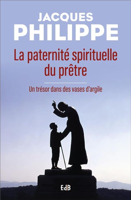 Emprunter La paternité spirituelle du prêtre. Un trésor dans des vases d'argile livre