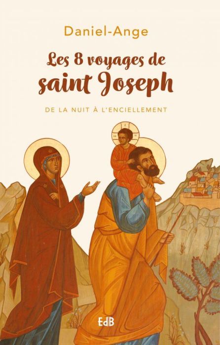 Emprunter Les 8 voyages de saint Joseph. De la nuit à l'enciellement livre