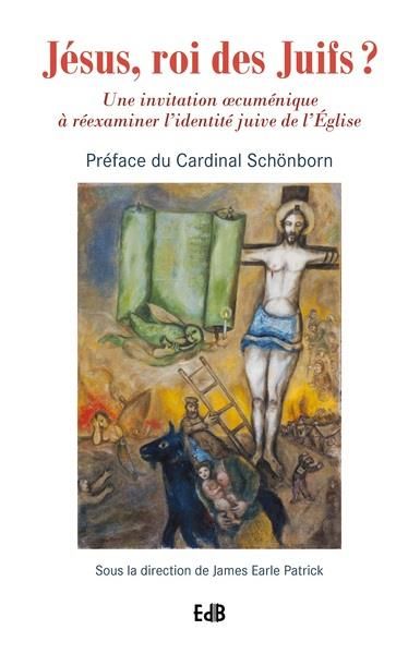 Emprunter Jésus, roi des Juifs ? La théologie post-supersessioniste et le scandale du judaïsme messianique livre