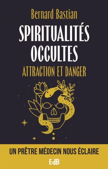 Emprunter Spiritualités occultes - Attraction et dangere livre