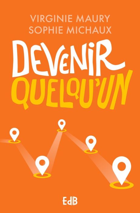 Emprunter Devenir quelqu'un. 4e édition livre