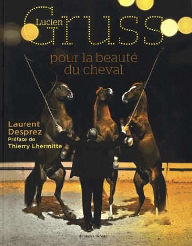 Emprunter Lucien Gruss, pour la beauté du cheval livre