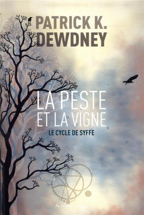 Emprunter Le cycle de Syffe Tome 2 : La peste et la vigne livre