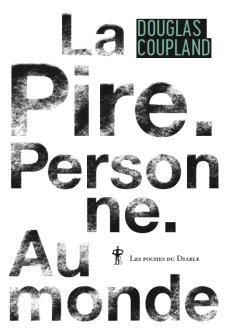 Emprunter La Pire. Personne. Au monde livre