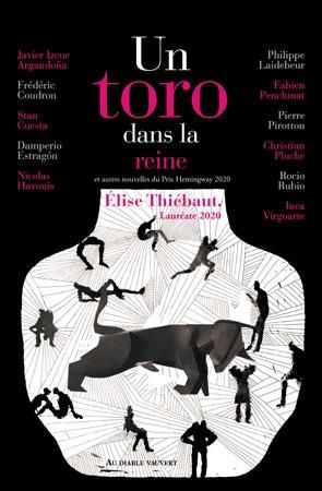 Emprunter Un toro dans la reine et autres nouvelles du Prix Hemingway 2020 livre