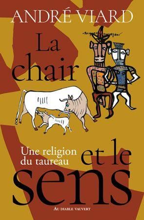 Emprunter La chair et le sens. Une religion du taureau livre