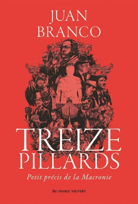 Emprunter Treize pillards. Petit précis de la Macronie livre