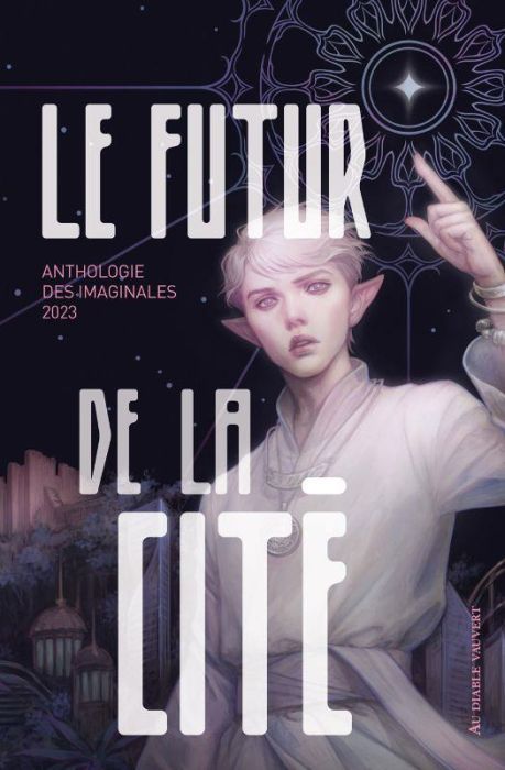 Emprunter Le futur de la cité. Anthologie des Imaginales 2023 livre