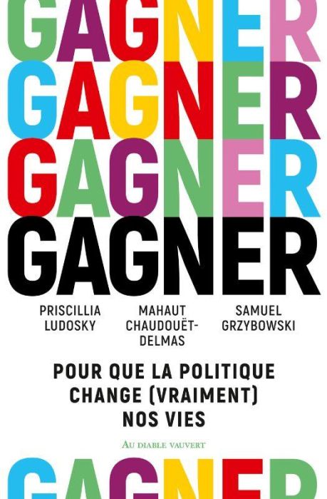 Emprunter Gagner. Pour que la politique change (vraiment) nos vies livre