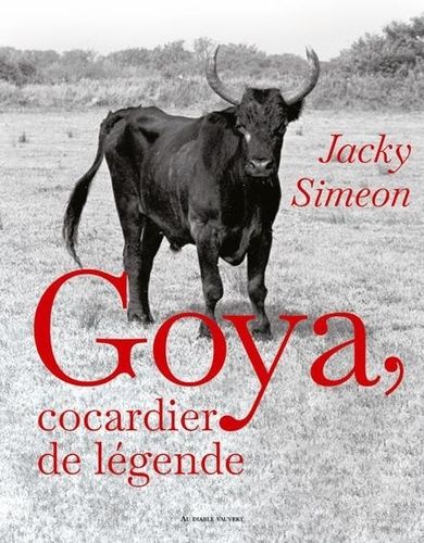 Emprunter Goya, cocardier de légende livre