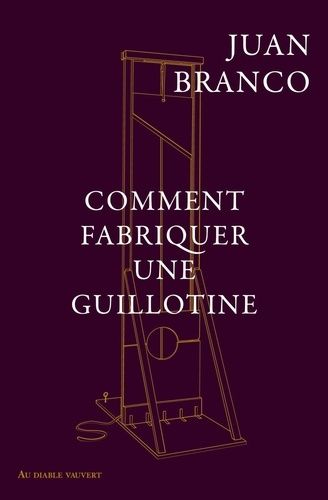 Emprunter Comment fabriquer une guillotine livre