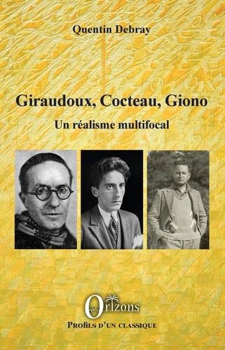 Emprunter Giraudoux, Cocteau, Giono. Un réalisme multifocal livre