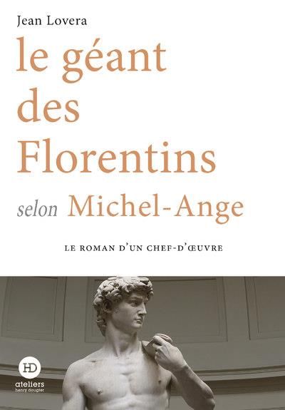 Emprunter Le géant des Florentins selon Michel-Ange livre