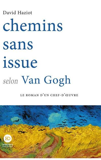 Emprunter Chemins sans issue selon Van Gogh livre