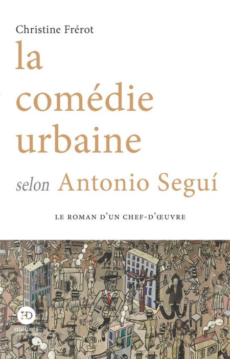 Emprunter La comédie urbaine selon Antonio Seguí livre