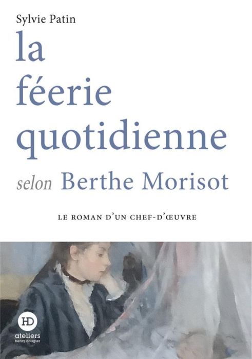 Emprunter La féerie quotidienne selon Berthe Morisot livre