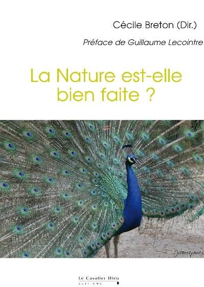 Emprunter La nature est-elle bien faite ? Quand le vivant nous surprend livre