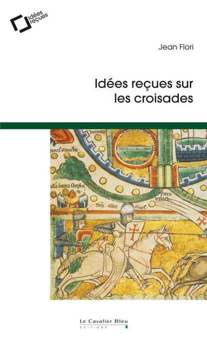 Emprunter Idées reçues sur les croisades. 2e édition livre