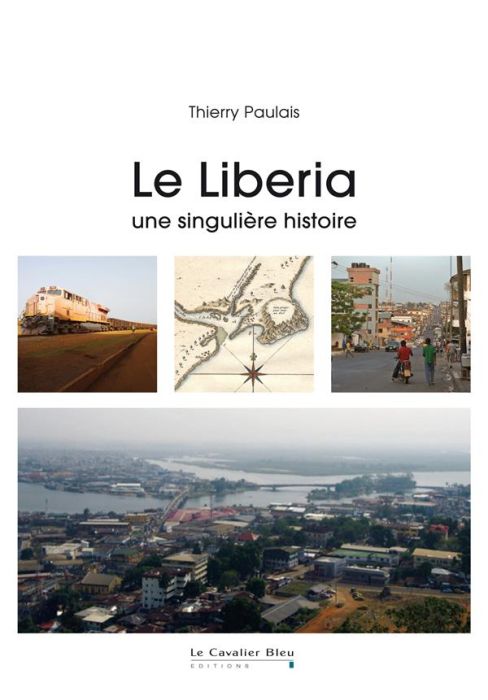 Emprunter Le Liberia. Une singulière histoire livre