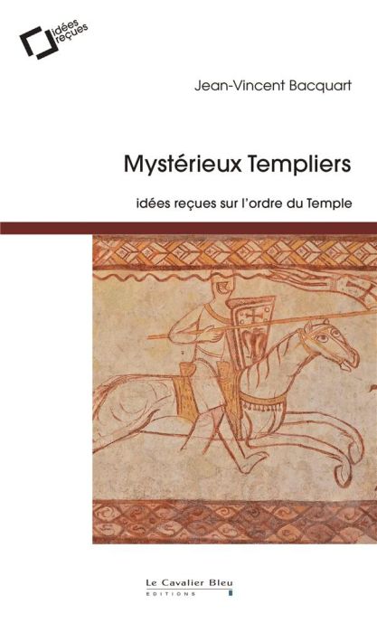 Emprunter Mystérieux templiers. Idées reçues sur l'ordre du Temple, 2e édition livre