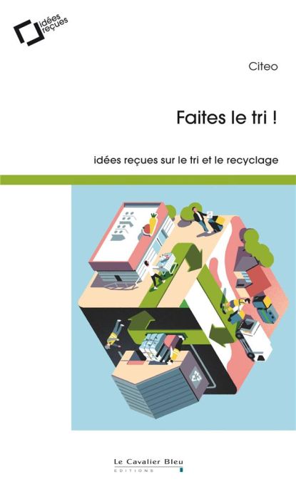 Emprunter Faites le tri ! Idées reçues sur le tri et le recyclage livre