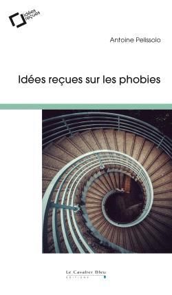 Emprunter Idées reçues sur les phobies. 2e édition revue et augmentée livre