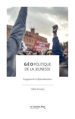 Emprunter Géopolitique de la jeunesse. Engagement et (dé)mobilisations livre