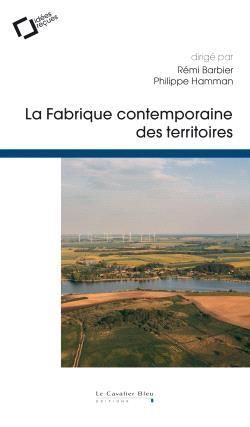 Emprunter La Fabrique contemporaine des territoires. Regards en sciences sociales livre