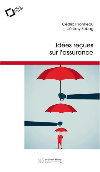 Emprunter Idées reçues sur l'assurance livre