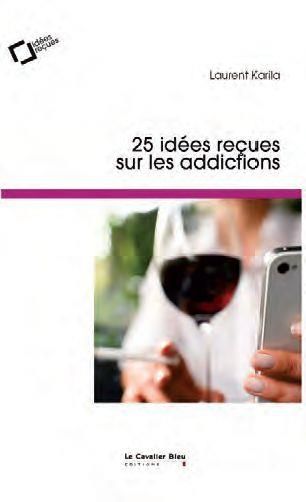 Emprunter 25 idées reçues sur les addictions livre