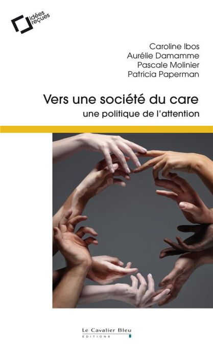 Emprunter Vers une société du care. Une politique de l'attention livre