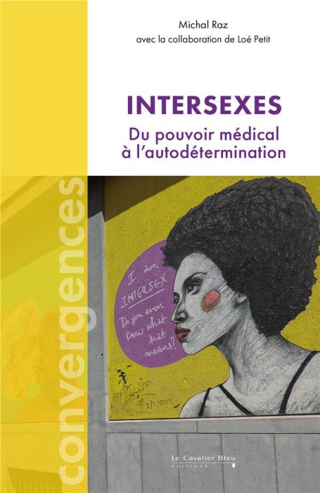 Emprunter Intersexes. Du pouvoir médical à l'autodétermination livre