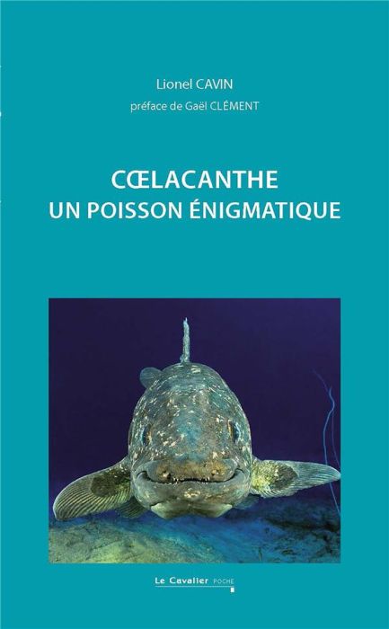 Emprunter Coelacanthe. Un poisson énigmatique livre