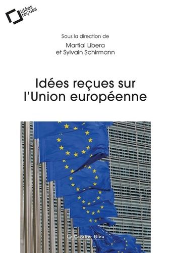 Emprunter Idées reçues sur l'Union européenne livre