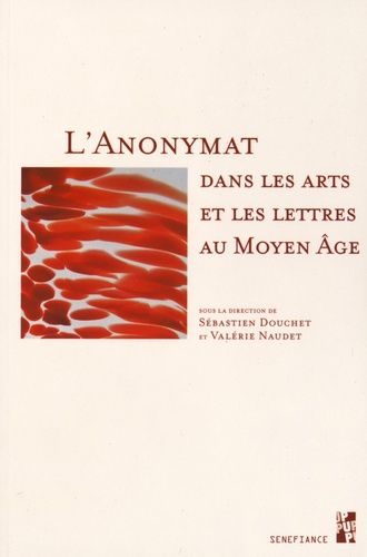 Emprunter ANONYMAT DANS LES ARTS ET LES LETTRES AU MOYEN AGE livre