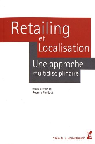 Emprunter Retailing et localisation. Une approche multidisciplinaire livre