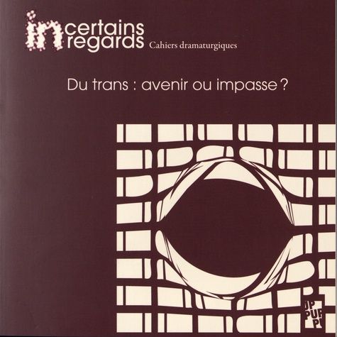 Emprunter Incertains regards N° 8 : Du trans : avenir ou impasse ? Avec 1 CD audio livre