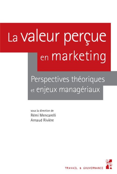 Emprunter LA VALEUR PERCUE EN MARKETING - PERSPECTIVES THEORIQUES ET ENJEUX MANAGERIAUX livre