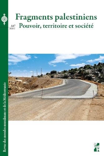 Emprunter Revue des mondes musulmans et de la Méditerranée N° 147, 2020-1 : Fragments palestiniens. Pouvoir, t livre