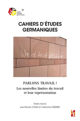 Emprunter Cahiers d'études germaniques N° 80 : Parlons travail?! Les nouvelles limites du travail et leur repr livre