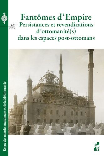 Emprunter Revue des mondes musulmans et de la Méditerranée N° 148, 2021-2 : Fantômes d'Empire. Persistances et livre