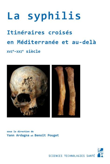 Emprunter La syphilis. Itineraires croisés en Méditerranée et au-delà. XVIe-XXIe siecle livre