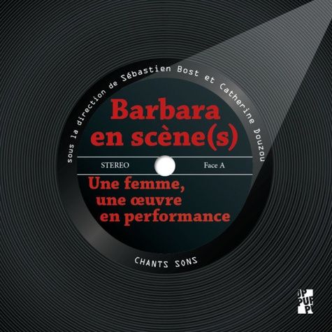 Emprunter Barbara en scène(s). Une femme, une oeuvre en performance livre