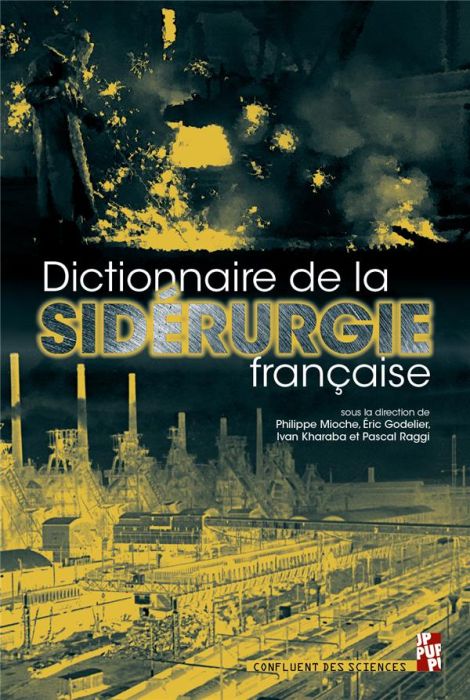 Emprunter Dictionnaire historique de la sidérurgie française livre