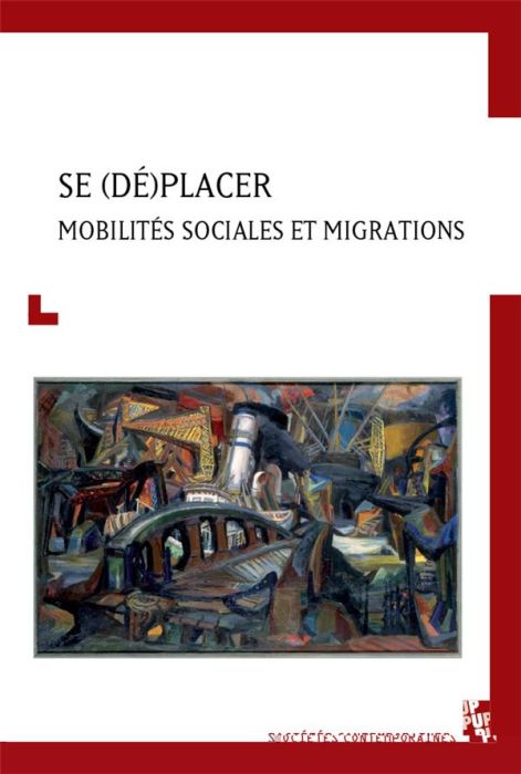 Emprunter Se (dé)placer. Mobilités sociales et migrations livre